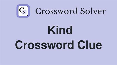 kindly crossword clue|l KINDLY